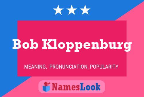 ملصق اسم Bob Kloppenburg