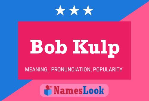 ملصق اسم Bob Kulp