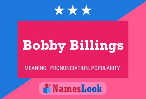 ملصق اسم Bobby Billings