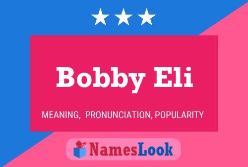 ملصق اسم Bobby Eli