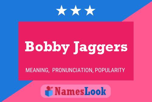 ملصق اسم Bobby Jaggers