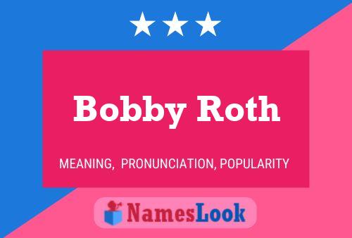 ملصق اسم Bobby Roth