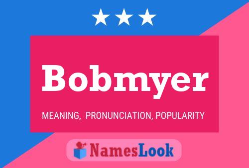 ملصق اسم Bobmyer