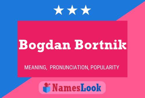 ملصق اسم Bogdan Bortnik