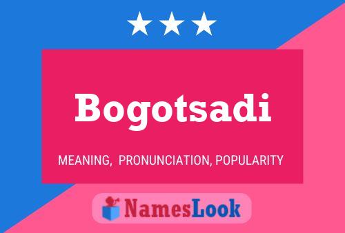 ملصق اسم Bogotsadi