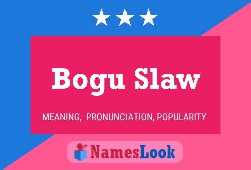 ملصق اسم Bogu Slaw