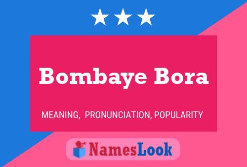 ملصق اسم Bombaye Bora