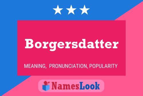 ملصق اسم Borgersdatter