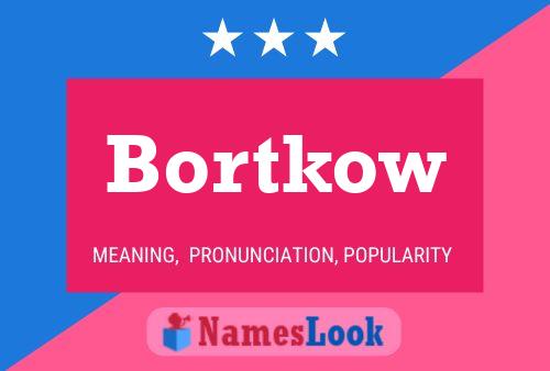 ملصق اسم Bortkow