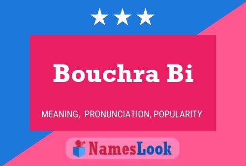 ملصق اسم Bouchra Bi