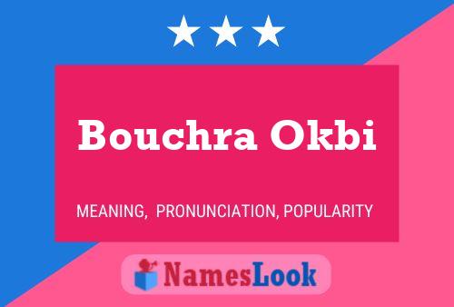 ملصق اسم Bouchra Okbi