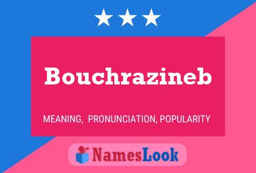 ملصق اسم Bouchrazineb