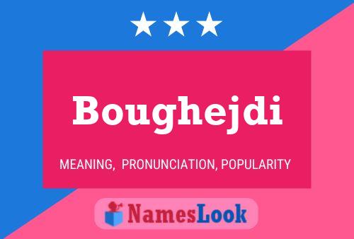 ملصق اسم Boughejdi