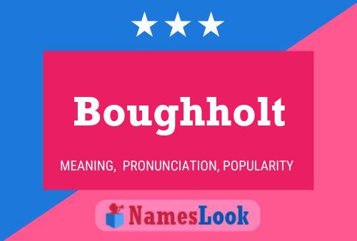 ملصق اسم Boughholt