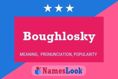 ملصق اسم Boughlosky