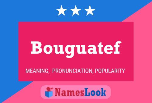 ملصق اسم Bouguatef