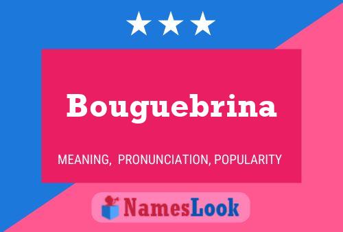 ملصق اسم Bouguebrina