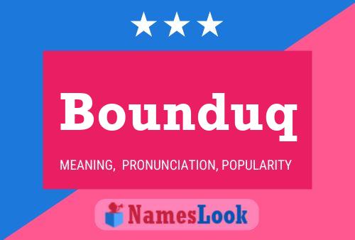 ملصق اسم Bounduq