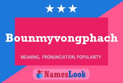 ملصق اسم Bounmyvongphach