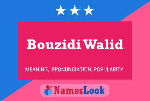 ملصق اسم Bouzidi Walid