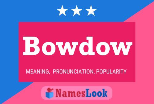 ملصق اسم Bowdow