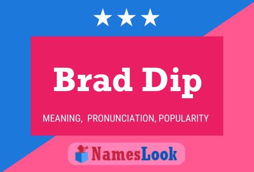 ملصق اسم Brad Dip