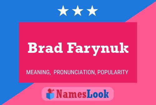 ملصق اسم Brad Farynuk