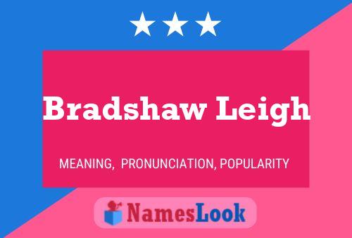 ملصق اسم Bradshaw Leigh