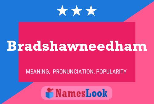 ملصق اسم Bradshawneedham