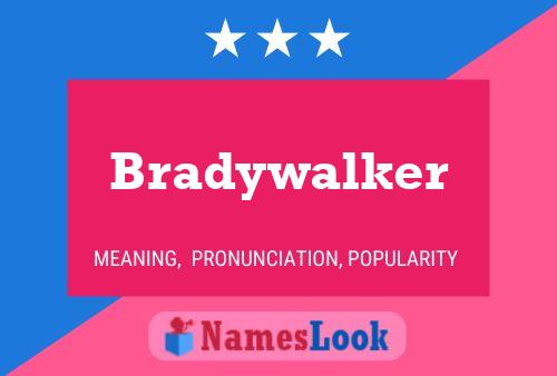 ملصق اسم Bradywalker