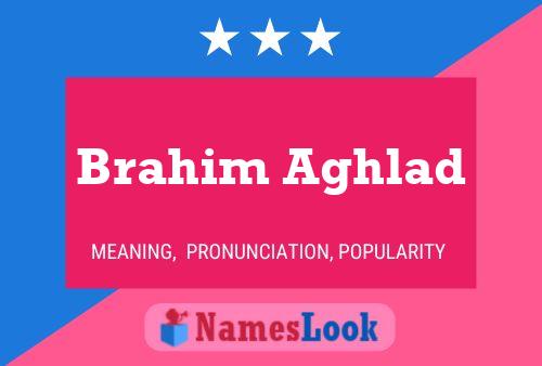 ملصق اسم Brahim Aghlad