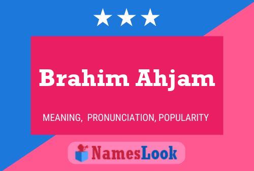 ملصق اسم Brahim Ahjam