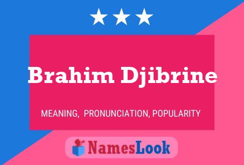 ملصق اسم Brahim Djibrine