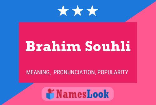 ملصق اسم Brahim Souhli