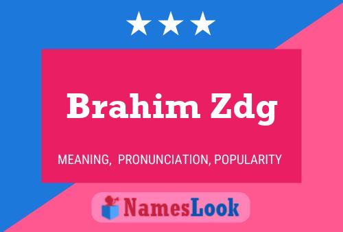 ملصق اسم Brahim Zdg