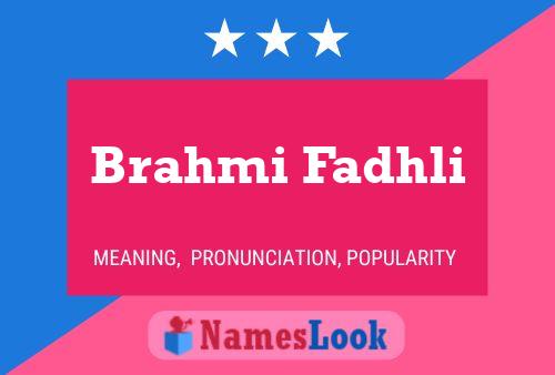 ملصق اسم Brahmi Fadhli