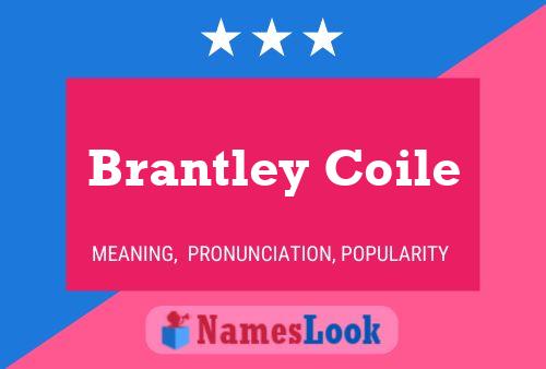 ملصق اسم Brantley Coile