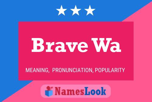 ملصق اسم Brave Wa