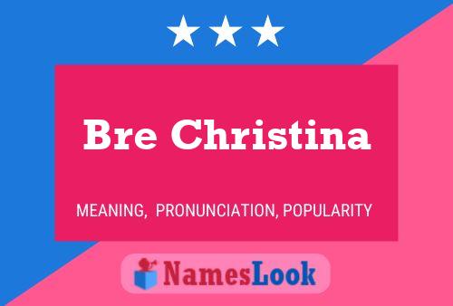 ملصق اسم Bre Christina