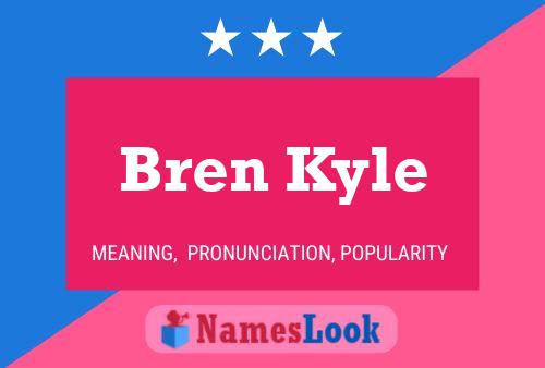 ملصق اسم Bren Kyle