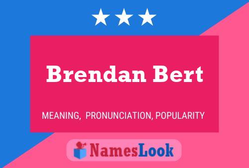 ملصق اسم Brendan Bert