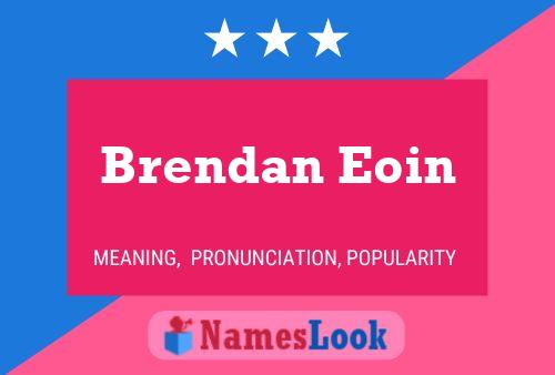 ملصق اسم Brendan Eoin