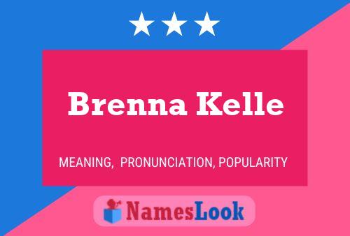 ملصق اسم Brenna Kelle