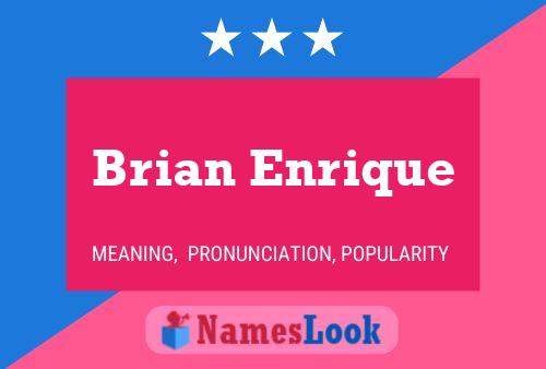 ملصق اسم Brian Enrique