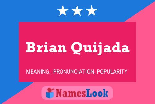 ملصق اسم Brian Quijada