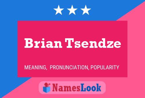 ملصق اسم Brian Tsendze