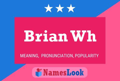 ملصق اسم Brian Wh