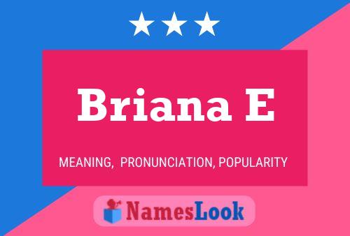 ملصق اسم Briana E