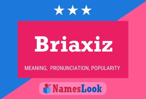 ملصق اسم Briaxiz