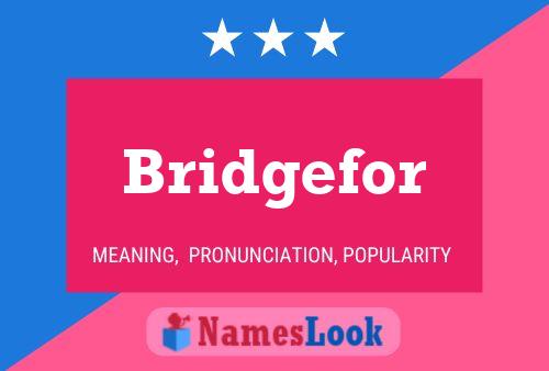 ملصق اسم Bridgefor